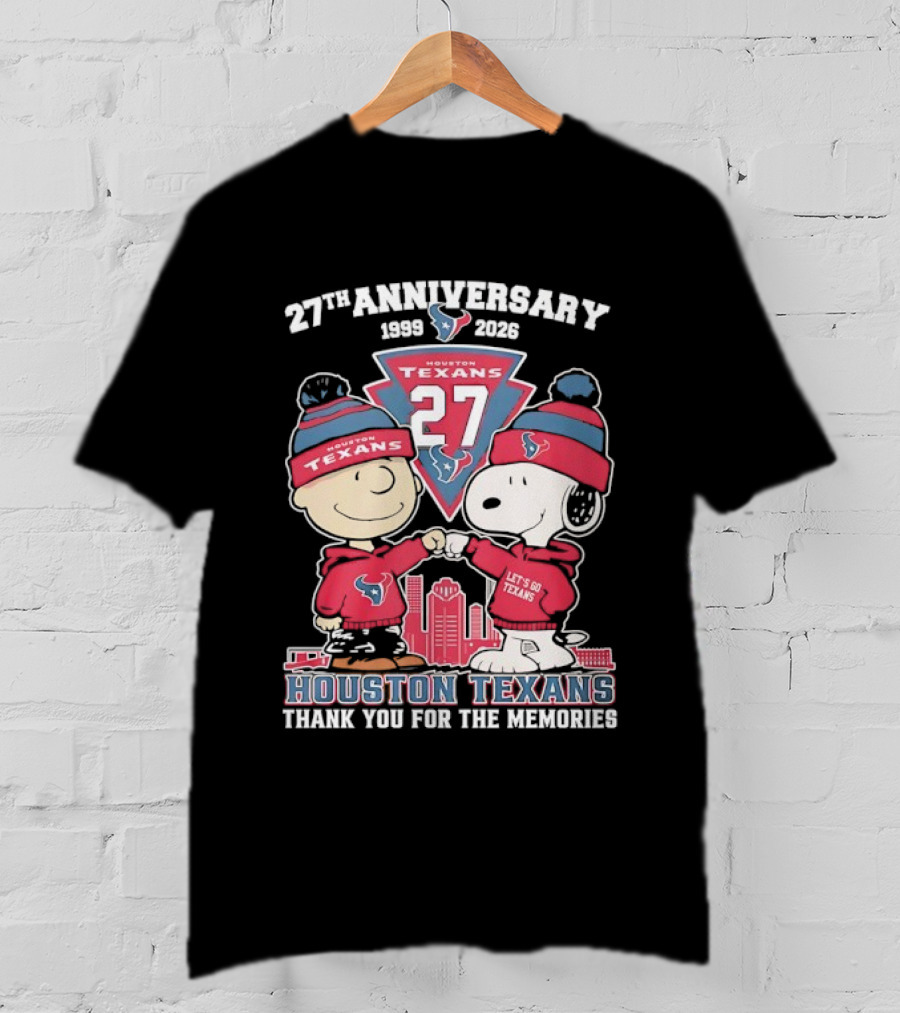 Houston Texans 27th Anniversary Snoopy And Charlie Brown 1999 2026 Thank You For The Memories T-Shirt