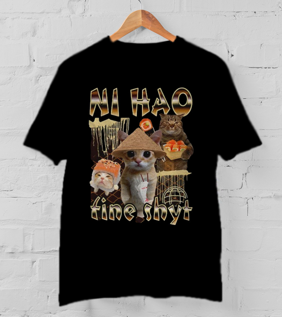 Ni Hao Fine Shyt Funny Cat Sushi Theme T-Shirt