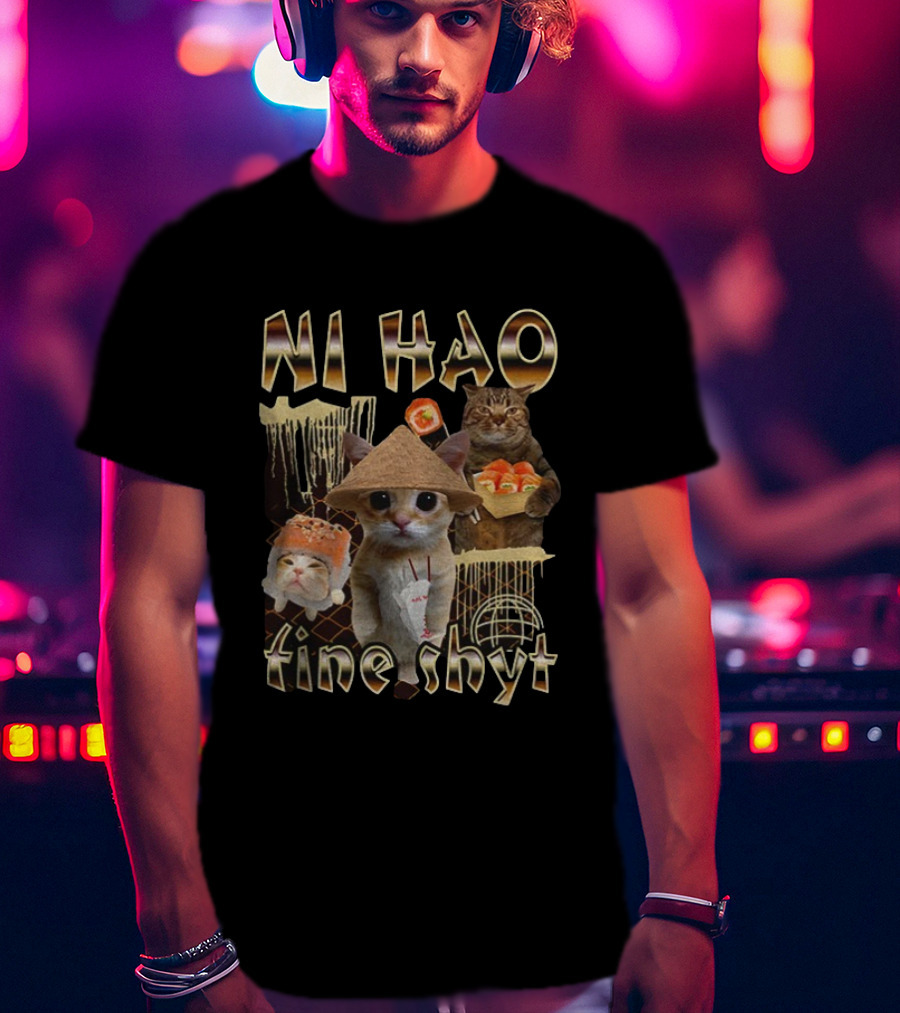 Ni Hao Fine Shyt Funny Cat Sushi Theme T-Shirt