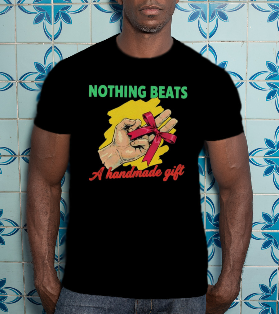 Nothing Beats A Handmade Gift Red Ribbon Hand Drawing T-Shirt