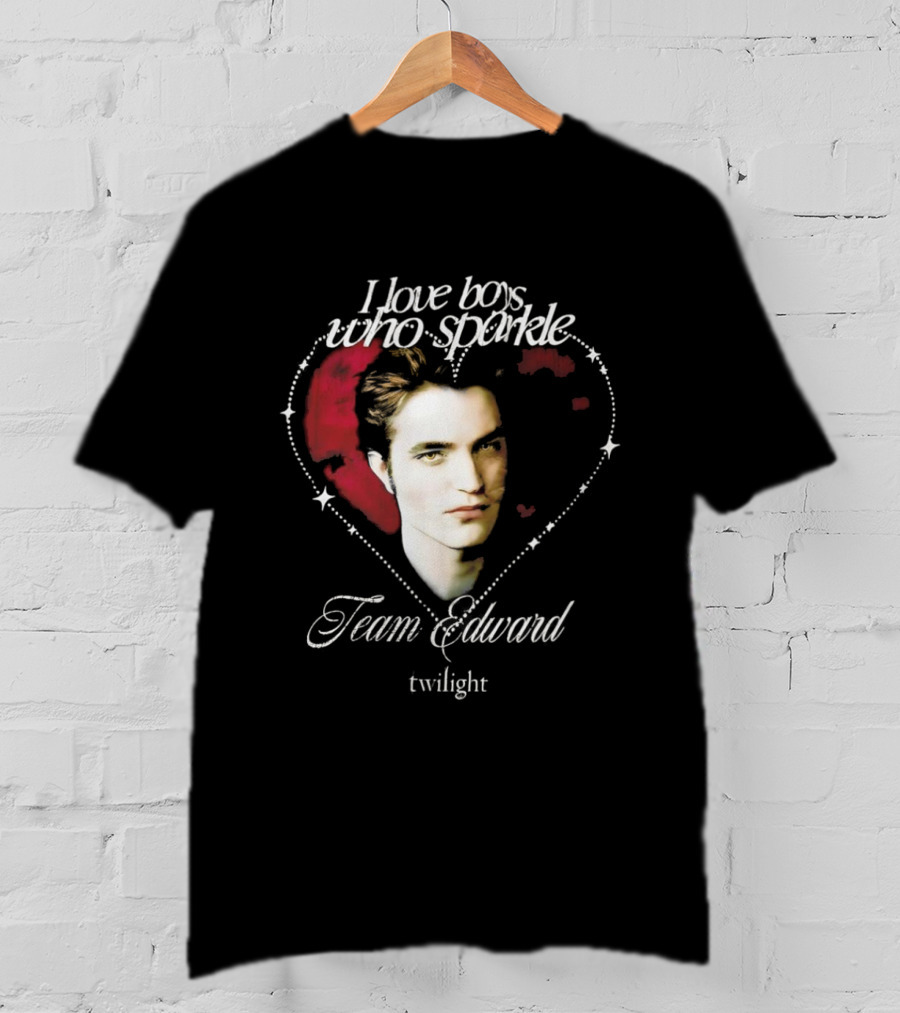 I Love Boys Who Sparkle Team Edward Twilight Heart Design T-Shirt