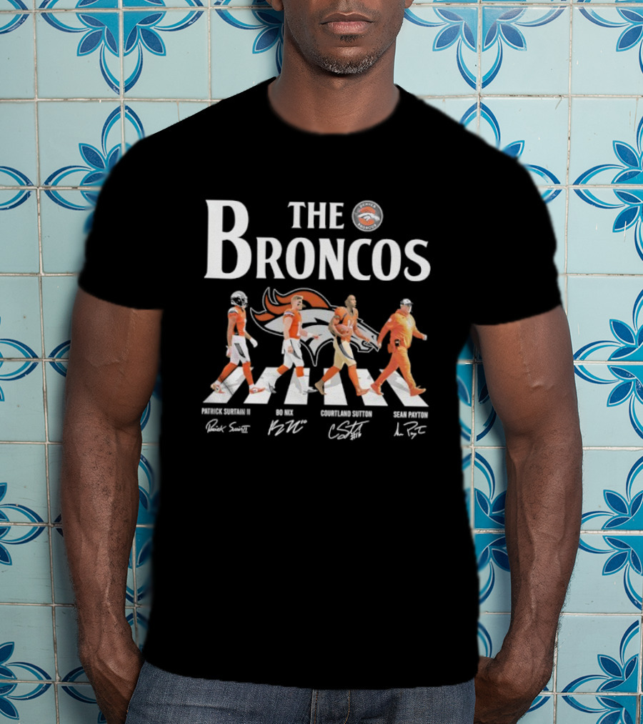 Patrick Surtain II Bo Nix Courtland Sutton Sean Payton The Broncos Crossing T-Shirt