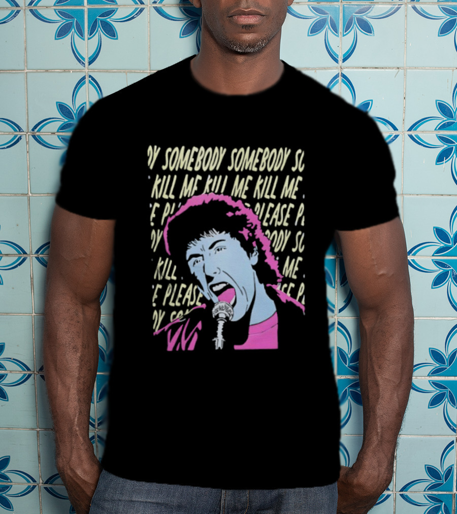 The Wedding Singer Robbie Hart Someday Somebody Kill Me Please T-Shirt