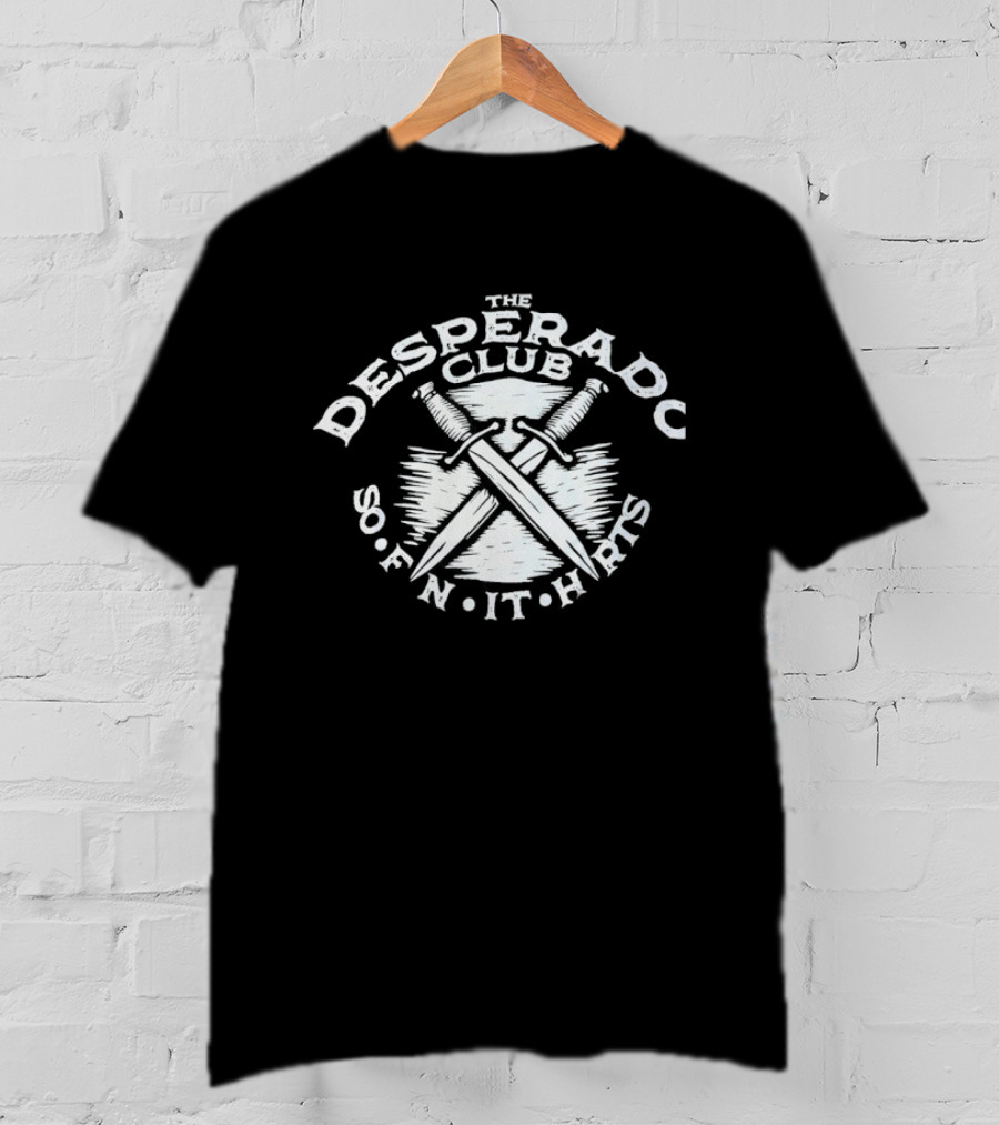 The Desperado Club So FN It Hurts Crossed Blades Retro Style T-Shirt