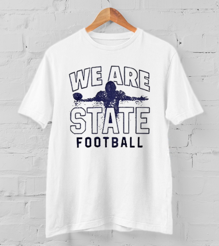 We Are Penn State Football Nittany Lions T-Shirt