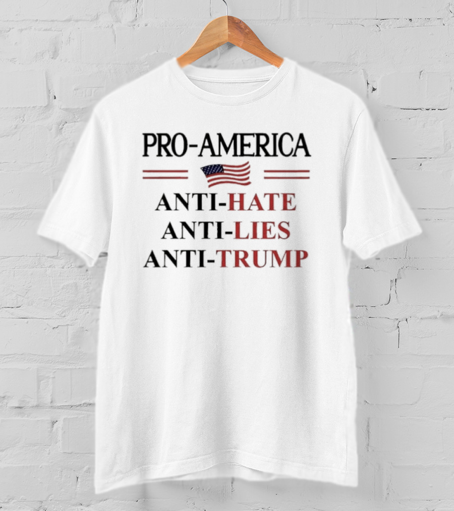 Pro America Anti Trump Hate Lies Resist Flag T-Shirt