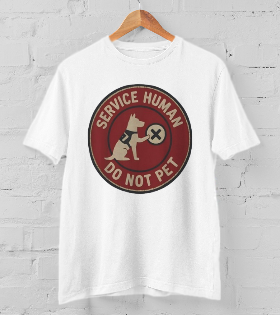 Service Human Do Not Pet Dog Badge T-Shirt