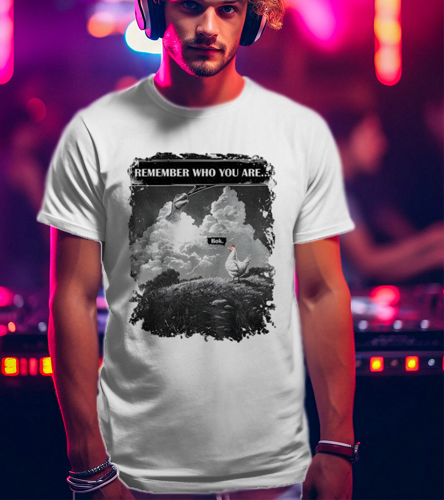 Funny Evolution Dinosaur Clouds Talking Chicken Remember Who You Are Bok T-Shirt