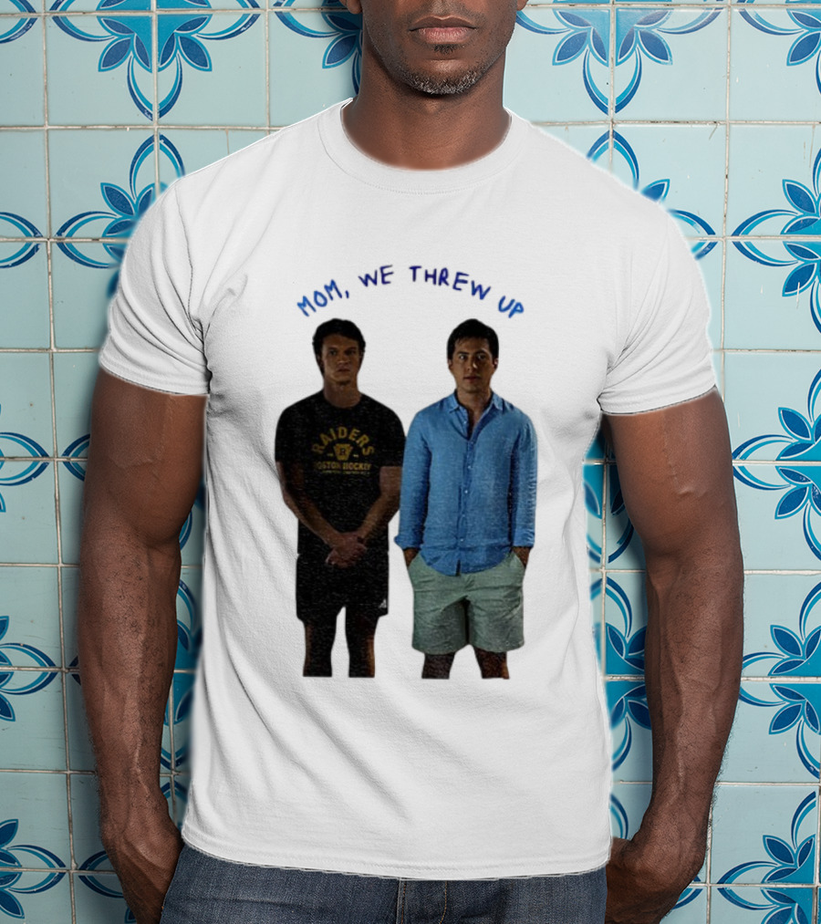 Mom We Threw Up Raiders Boston Hockey Heated Rivalry T-Shirt