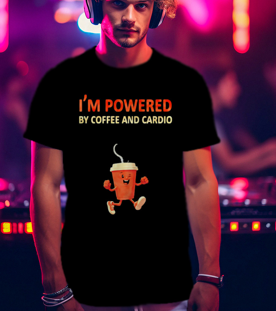 I'm Powered By Coffee And Cardio Energetic Winking Coffee Cup T-Shirt