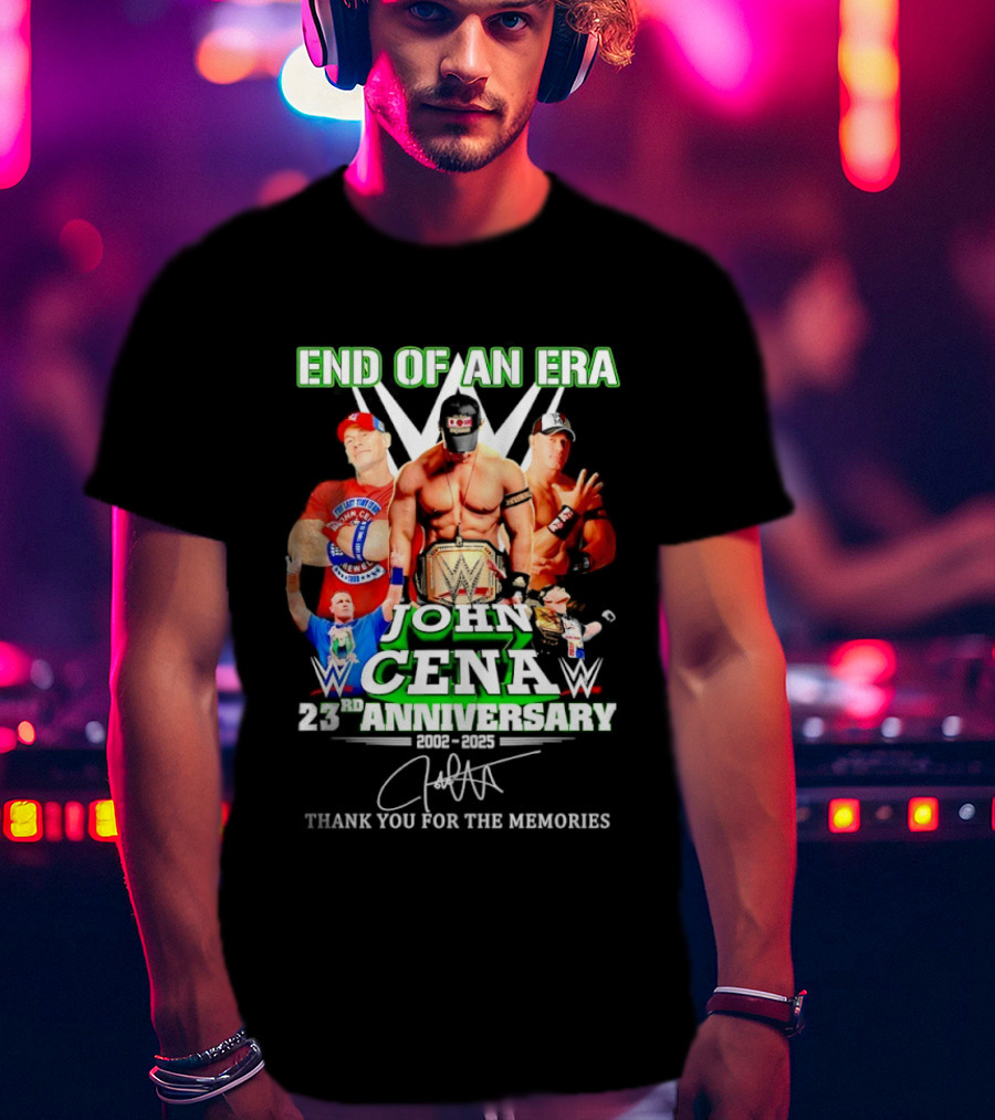 End Of An Era John Cena 23rd Anniversary 2002 2025 WWE Thank You For The Memories T-Shirt