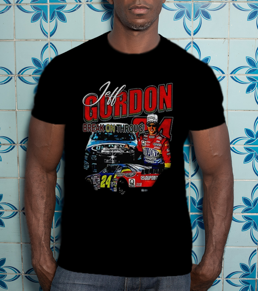 Jeff Gordon Break On Through Nascar Cup Series Dupont Racing 24 T-Shirt