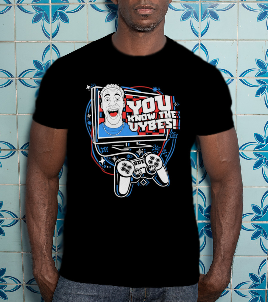 YOU KNOW THE VYBES BDE Game Controller TV Head T-Shirt