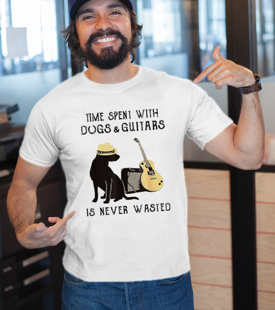 Time Spent With Dogs And Guitars Is Never Wasted Music Lovers Dog Lovers T-Shirt