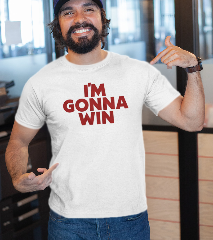 I'm Gonna Win Ringer T-Shirt