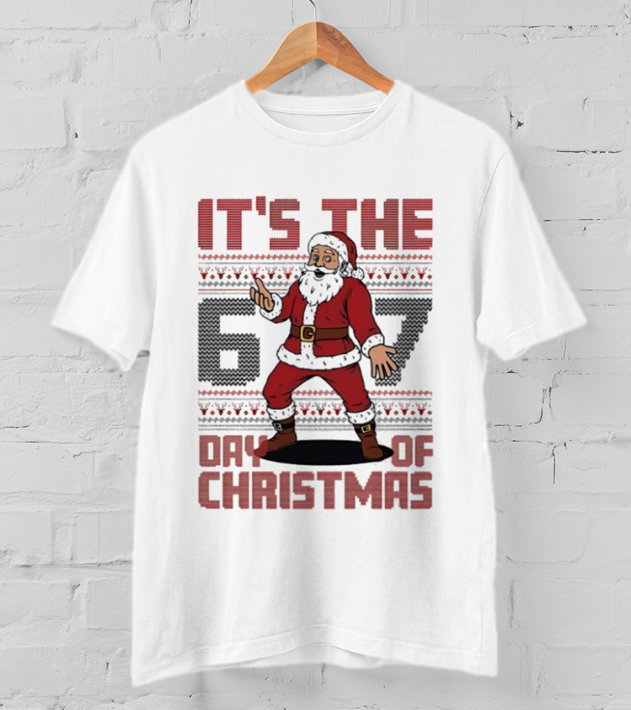 It's The 67 Day Of Christmas Santa Claus Funny T-Shirt