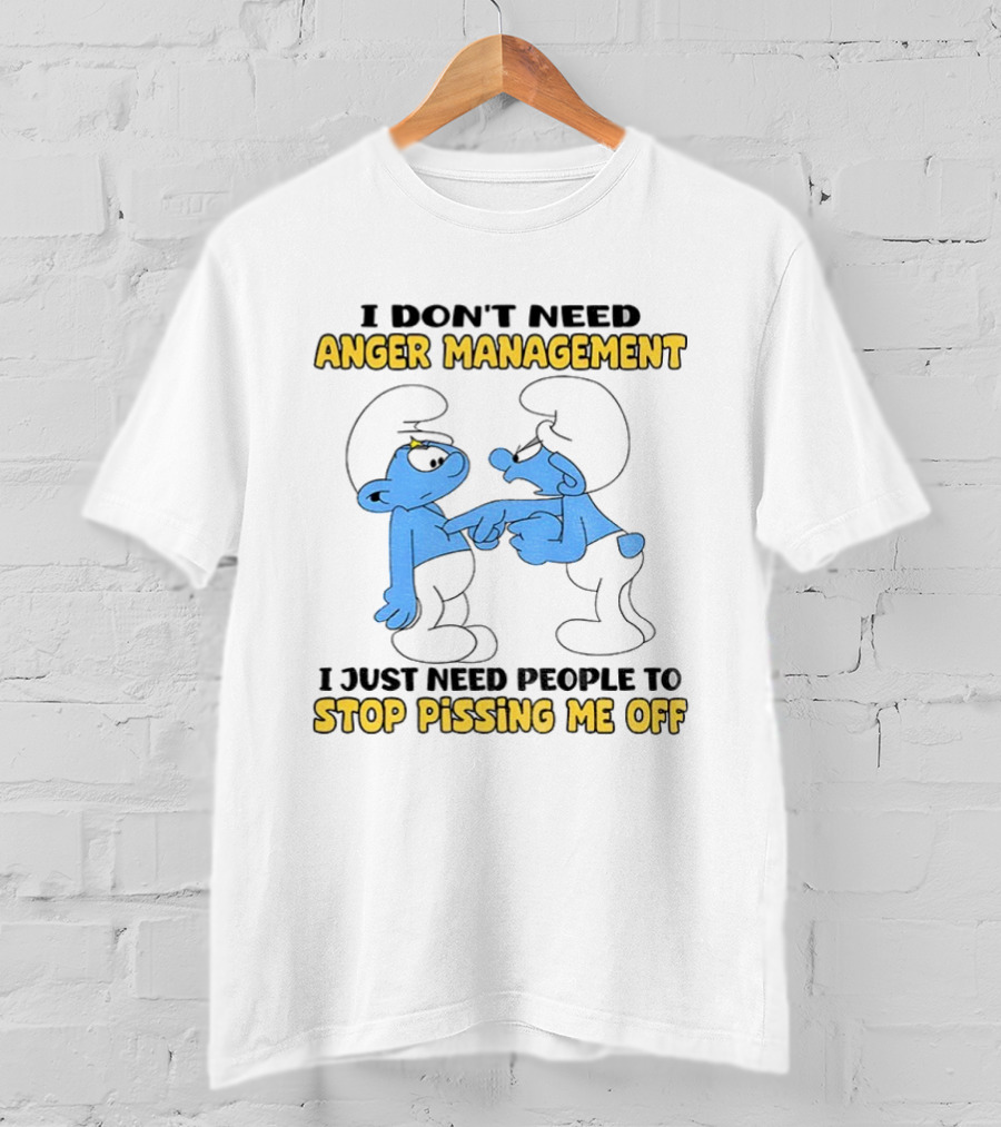 Smurf Anger Management Stop Pissing Me Off T-Shirt