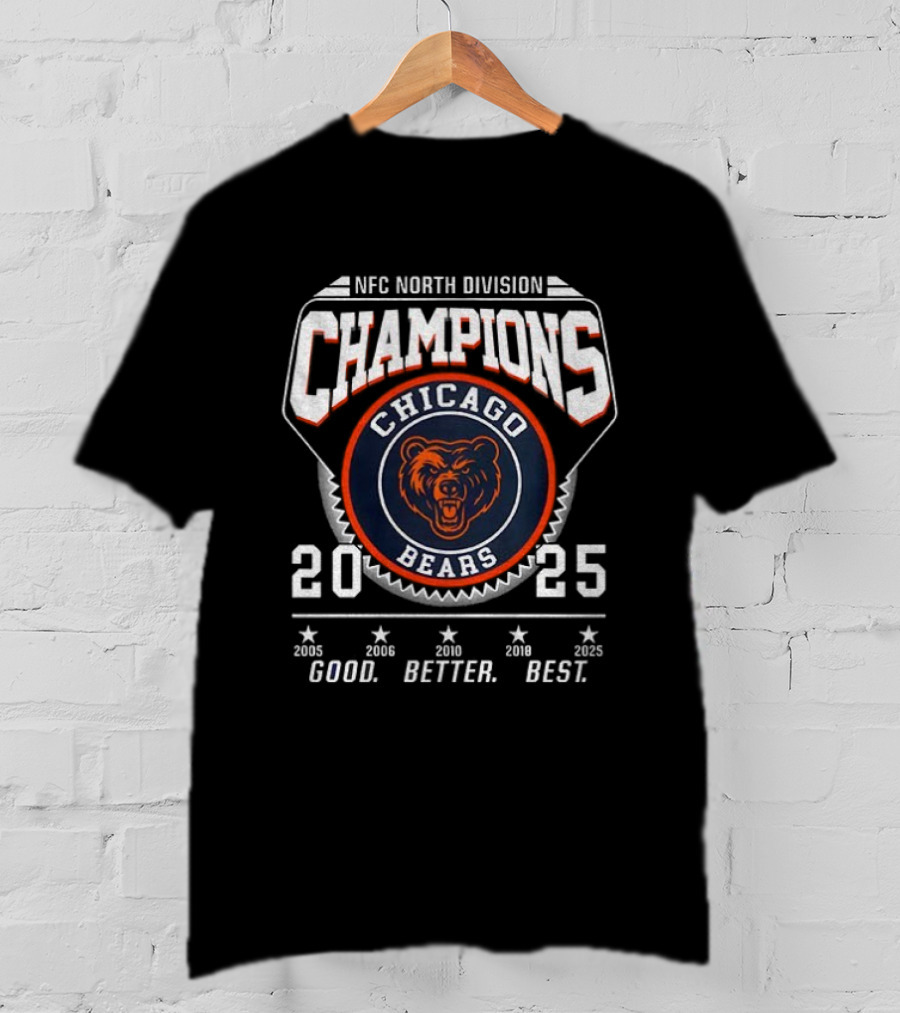 Chicago Bears 2025 NFC North Division Champions Good Better Best Bear Down T-Shirt