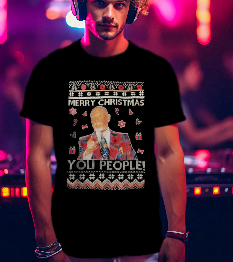 Merry Christmas You People Don Cherry Ugly Sweater T-Shirt