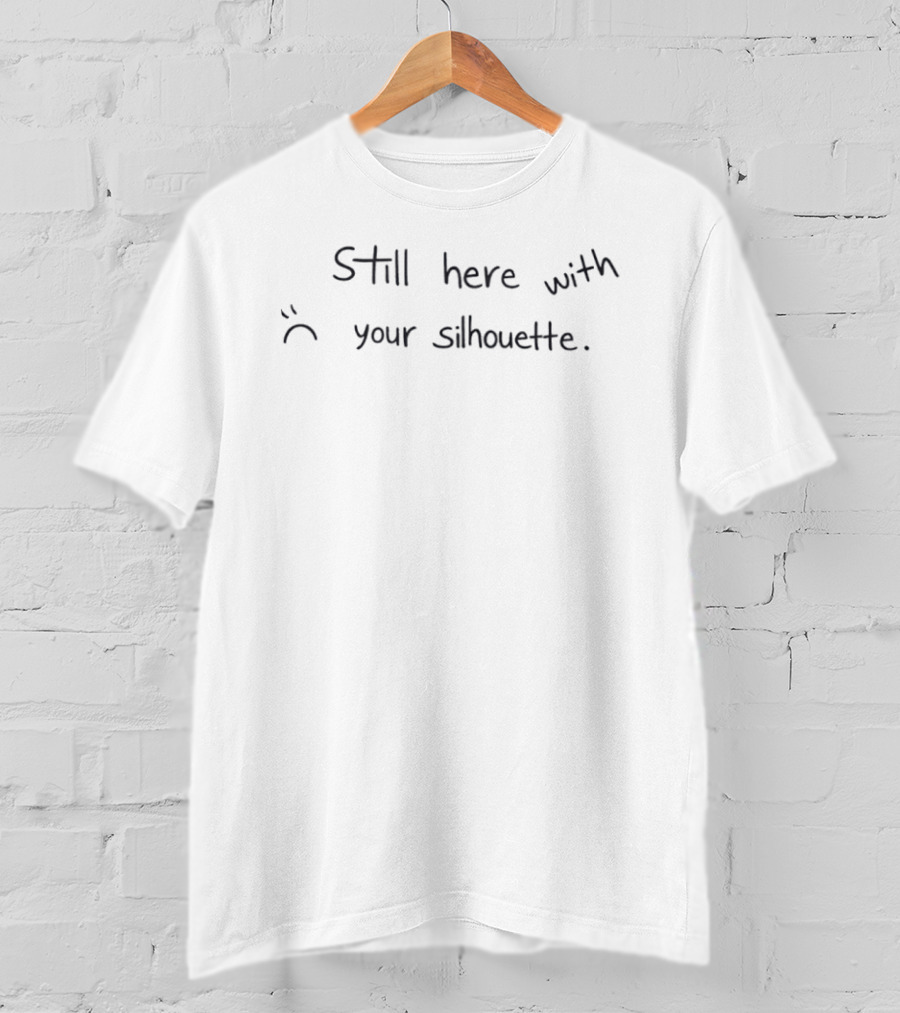 Mark Tuan Still Here Your Silhouette Sad Face T-Shirt
