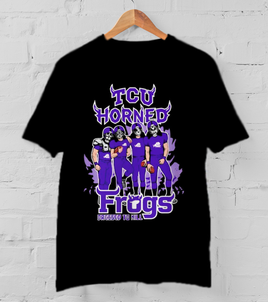 TCU Horned Frogs Dressed To Kill Football Team Purple Fan T-Shirt