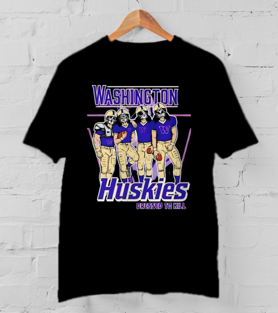Washington Huskies Dressed To Kill Football Team T-Shirt