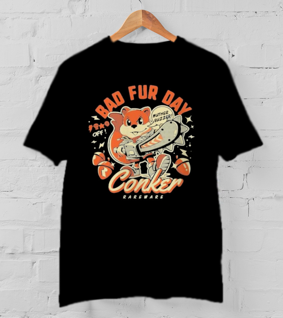 Conker Bad Fur Day Rareware Muther Buzzer Chainsaw Squirrel T-Shirt