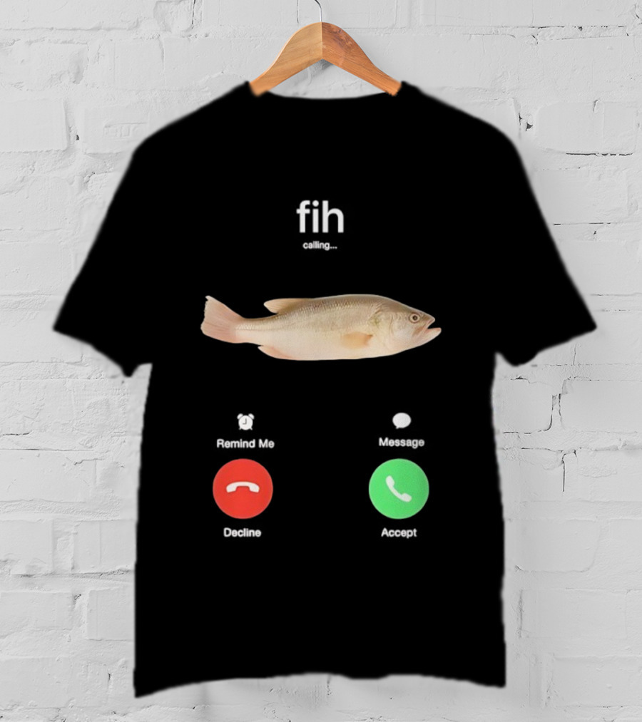 Fih Calling Fish Meme Decline Accept Buttons T-Shirt