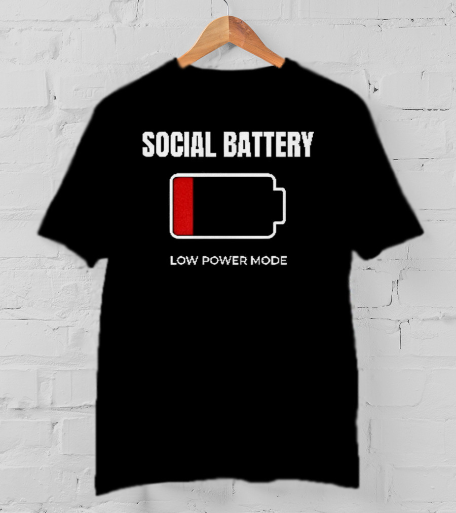 Social Battery Low Power Mode Red Battery T-Shirt