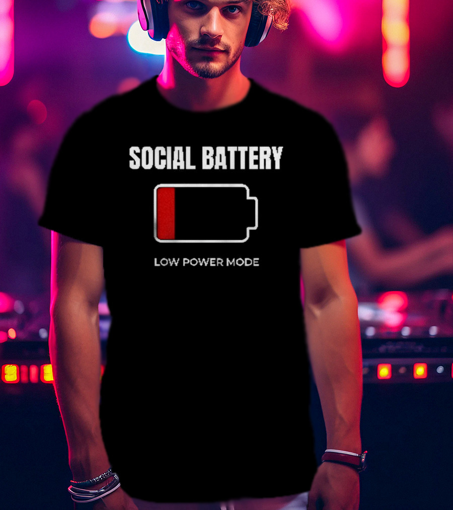Social Battery Low Power Mode Red Battery T-Shirt