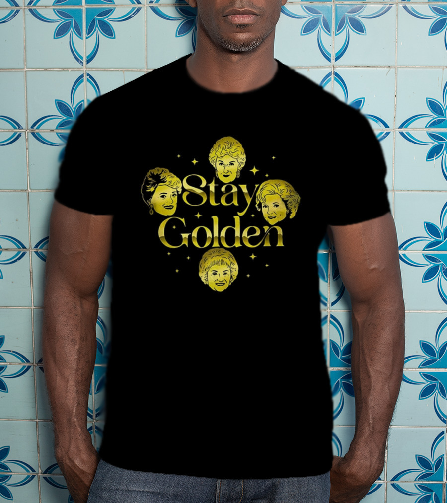 Stay Golden The Golden Girls Grandmother TV Show T-Shirt