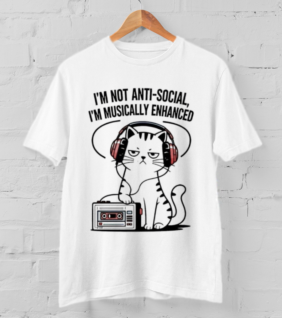 Cat I’m Not Anti-social I’m Musically Enhanced T-Shirt
