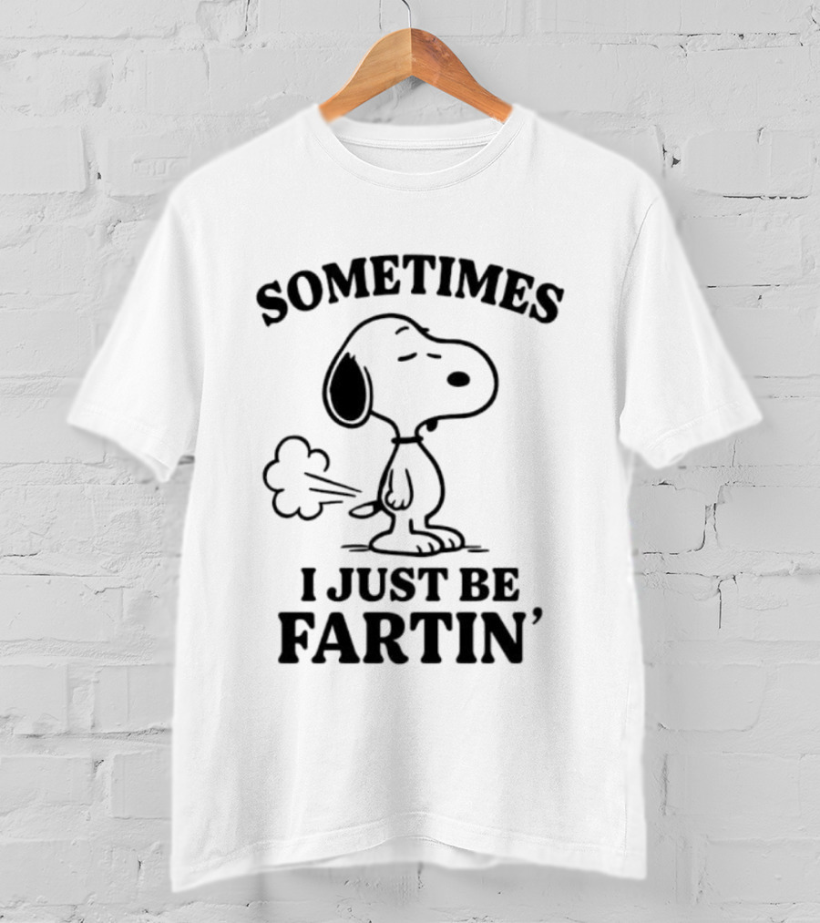 Snoopy Sometimes I Just Be Fartin' Peanuts Humor T-Shirt