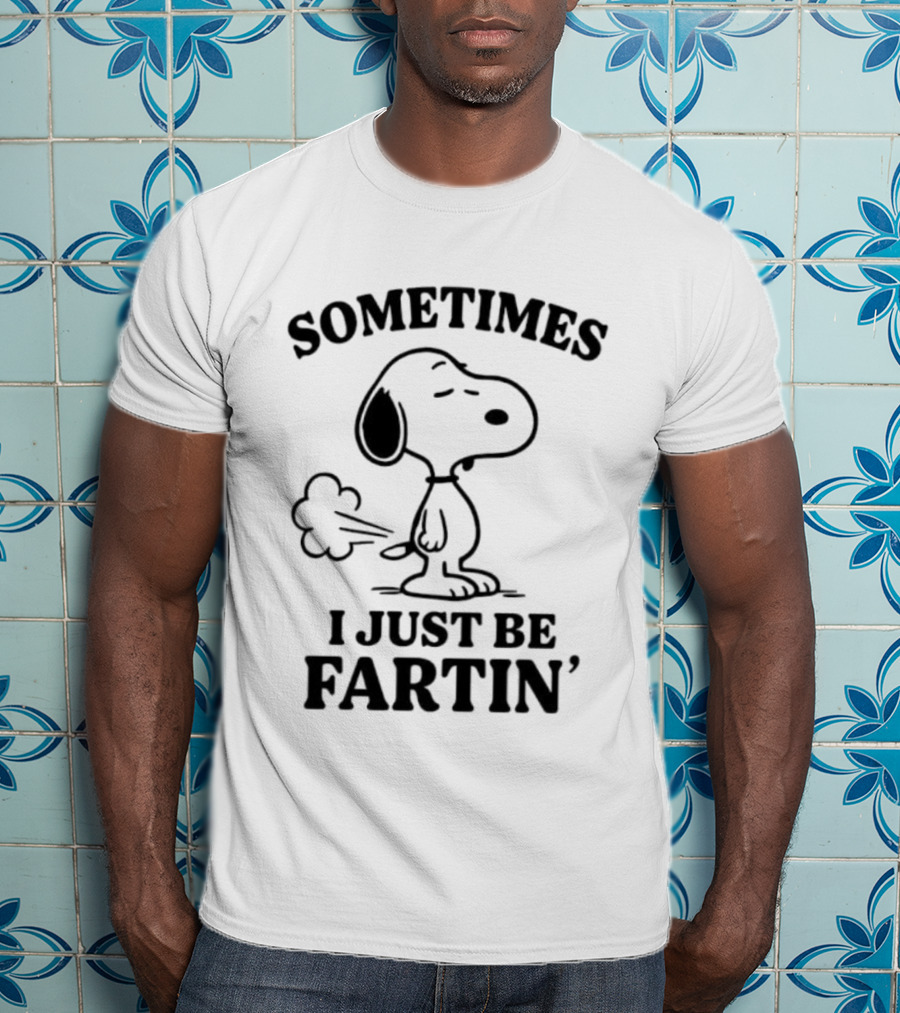 Snoopy Sometimes I Just Be Fartin' Peanuts Humor T-Shirt