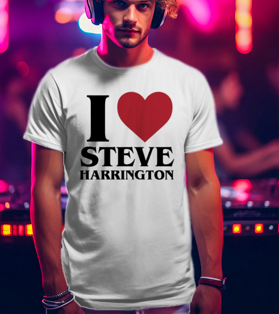 I Love Steve Harrington Heart Stranger Things T-Shirt