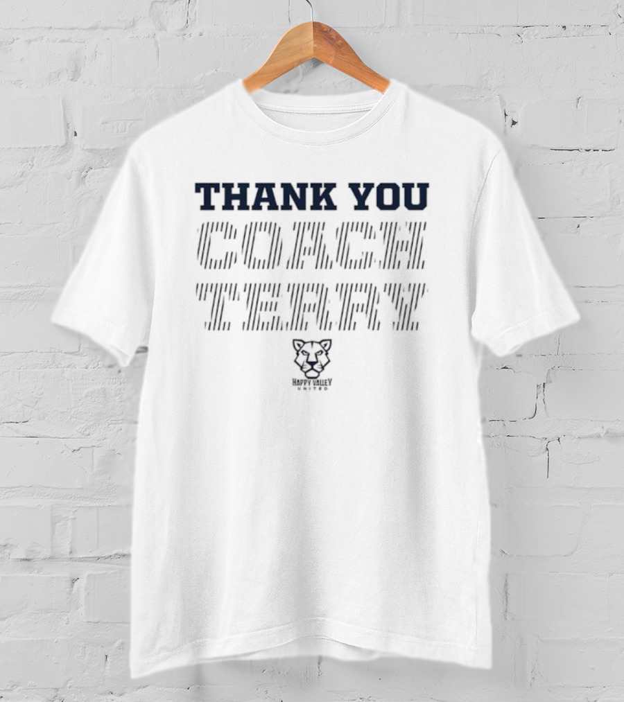 Thank You Coach Terry Happy Valley United Nittany Lion T-Shirt