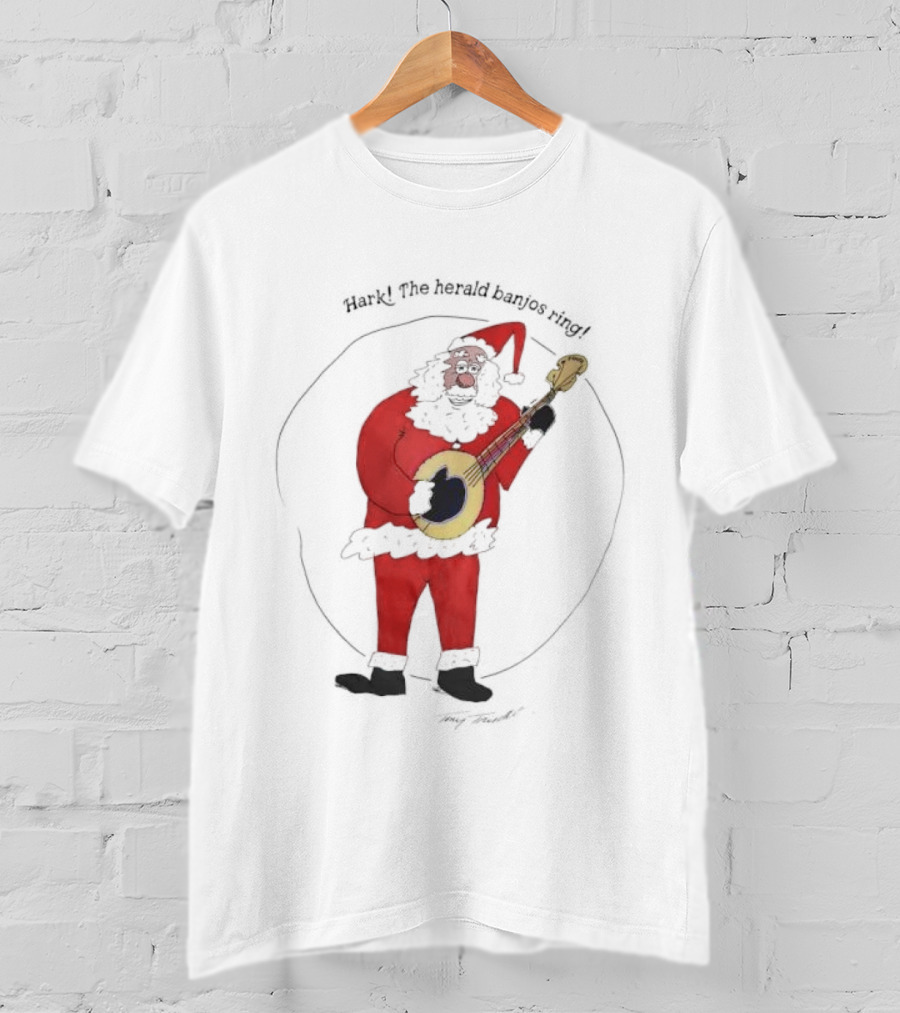 Tony Trischka Hark The Herald Banjos Ring Santa Claus Banjo T-Shirt