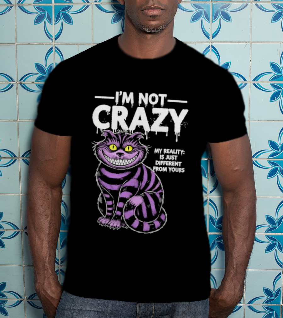 Cat Purple I’m Not Crazy My Reality Is Different From Yours T-Shirt