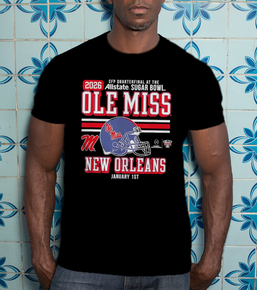 2026 Ole Miss Rebels CFP Quarterfinal Allstate Sugar Bowl New Orleans January 1st T-Shirt