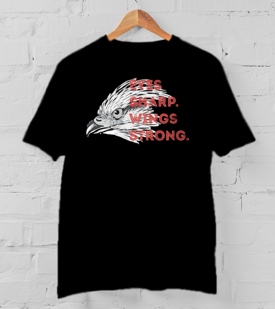 Raptor Bird Head Eyes Sharp Wings Strong T-Shirt