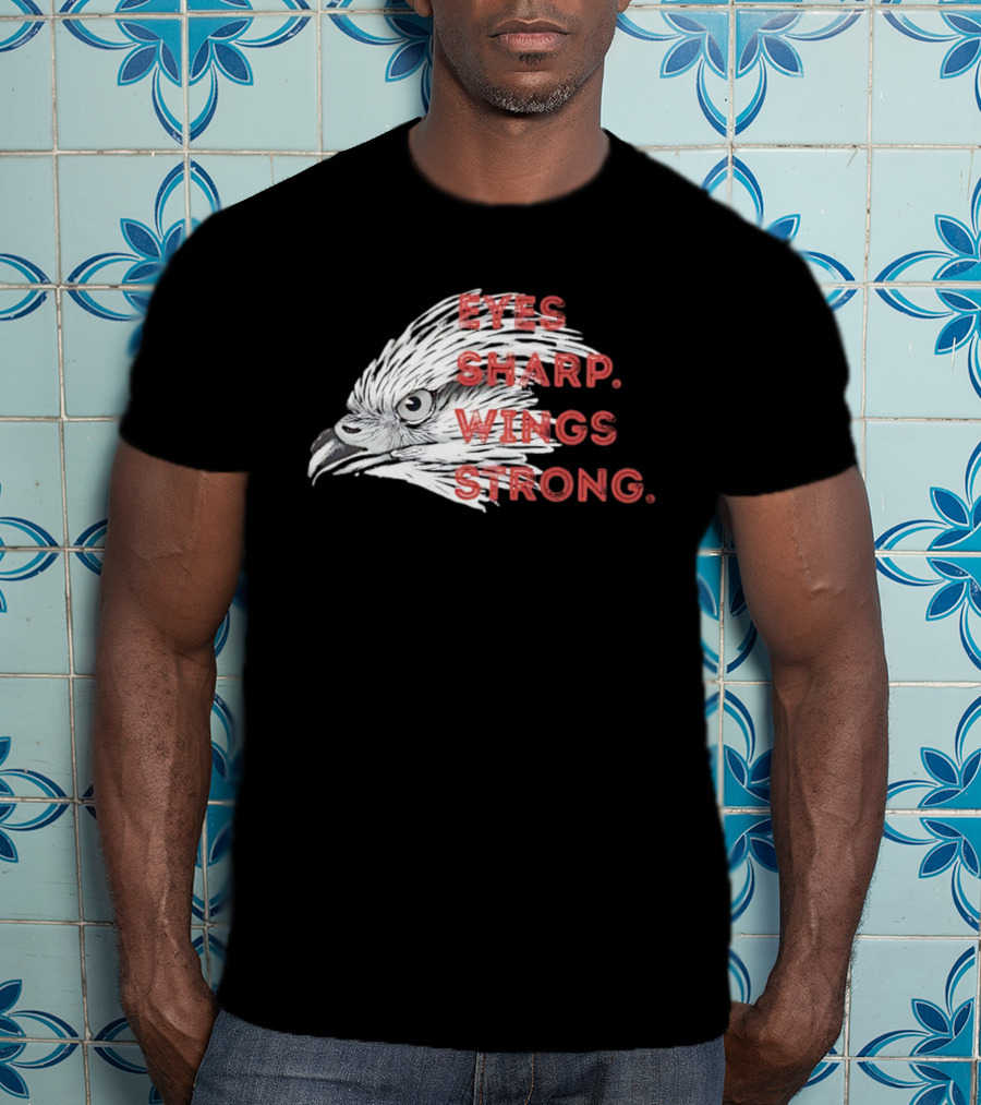 Raptor Bird Head Eyes Sharp Wings Strong T-Shirt