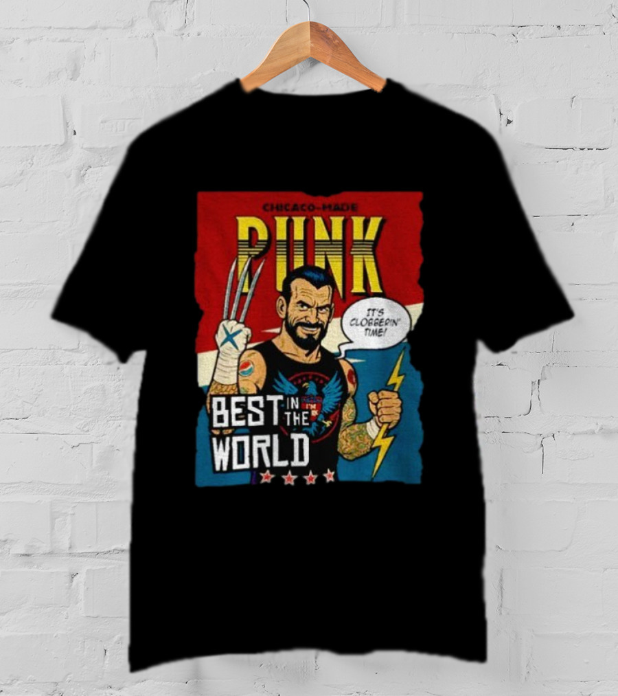 Chicago Made Punk It's Clobberin Time Best In The World Wolverine WWE T-Shirt