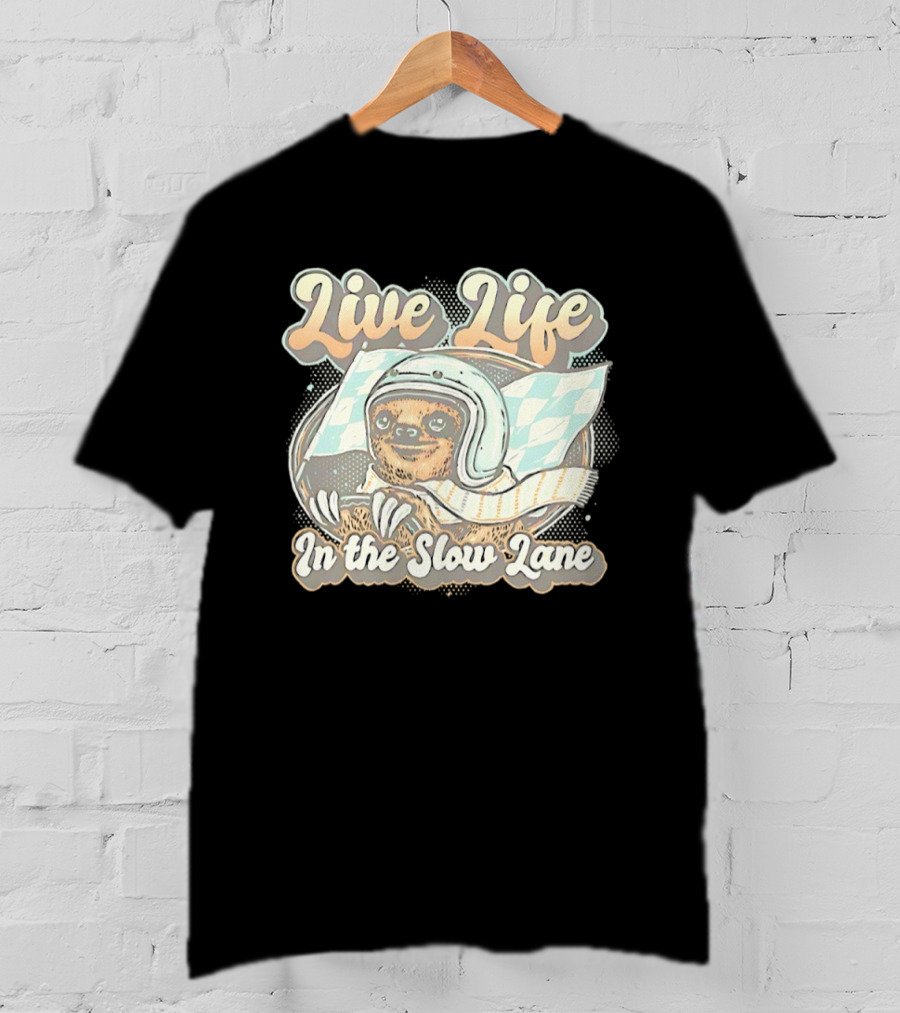 Live Life In The Slow Lane Sloth Racing Helmet T-Shirt