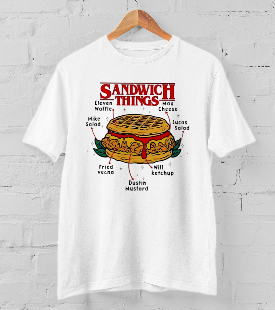 Sandwich Things Stranger Things Eleven Waffle Max Cheese Mike Lucas Salad T-Shirt