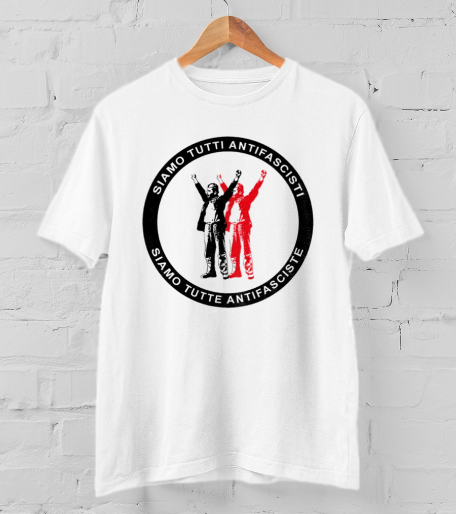 Siamo Tutti Antifascisti Raised Fist T-Shirt