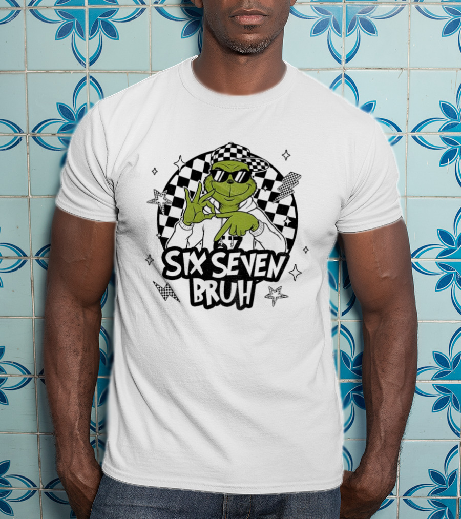Grinch Six Seven Bruh Meme Christmas T-Shirt