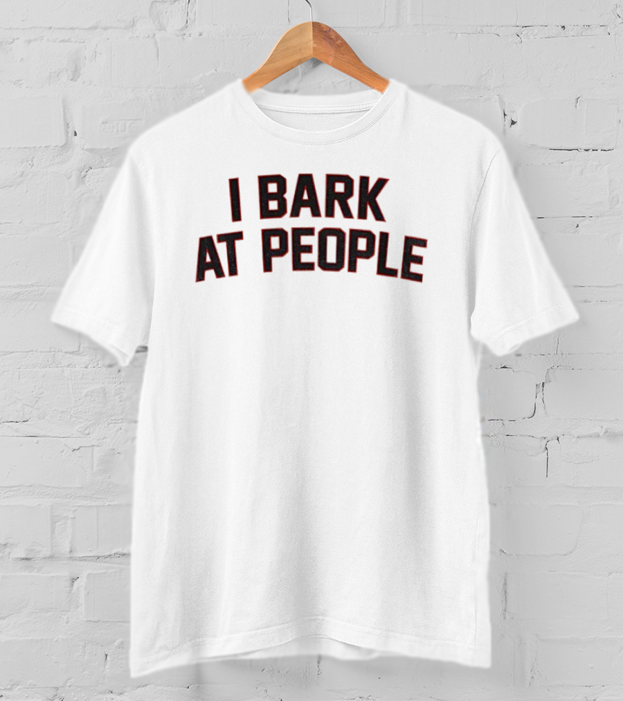 I Bark At People Georgia Bulldogs Fan T-Shirt