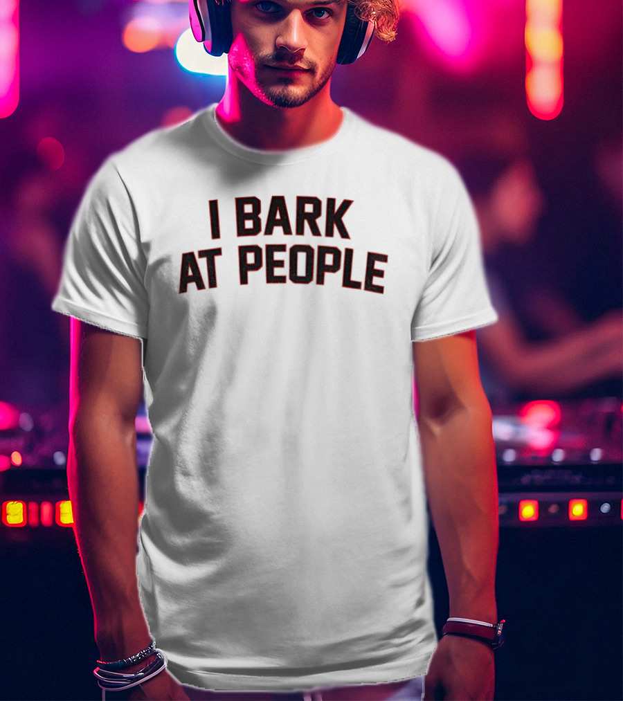 I Bark At People Georgia Bulldogs Fan T-Shirt