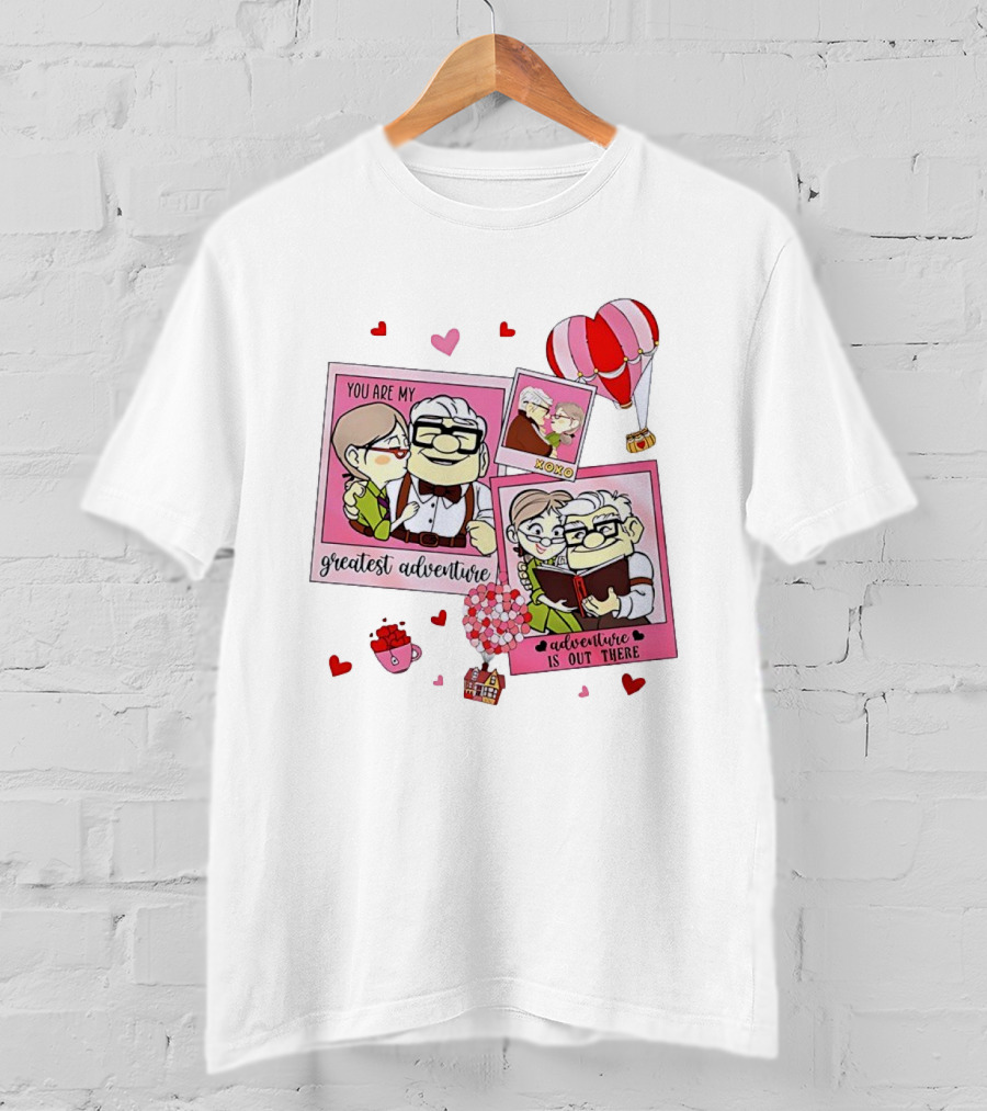 Carl And Ellie Valentine You Are My Greatest Adventure Adventure Is Out There XOXO T-Shirt