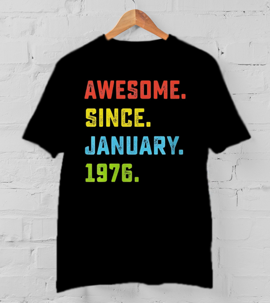 Awesome Since January 1976 50th Birthday Celebration T-Shirt